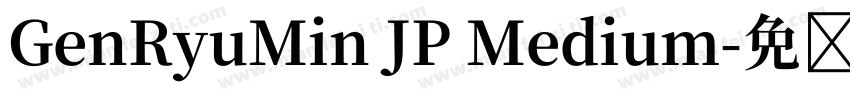 GenRyuMin JP Medium字体转换